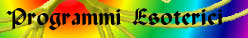 Programmi Esoterici